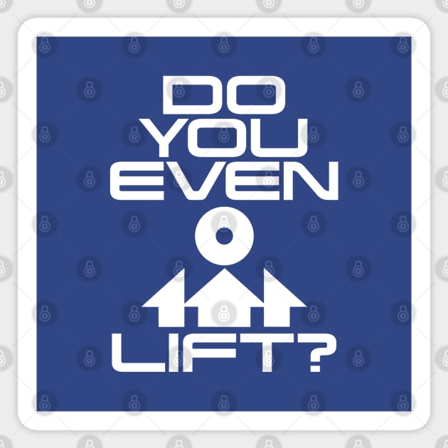 Do You Even Lift? Sticker by SpectreRequisitions